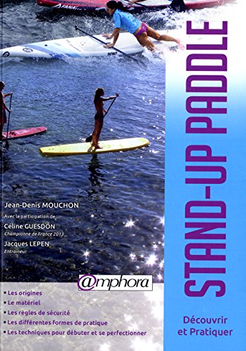 Stand-Up Paddle (French Edition)