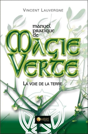 Manuel pratique de magie verte