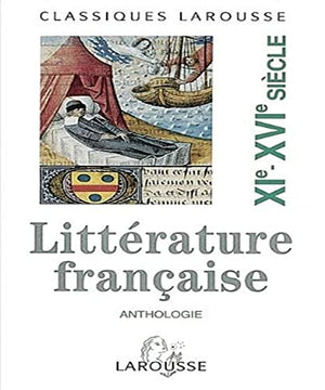 ANTHOLOGIE DE LA LITTERATURE FRANCAISE.