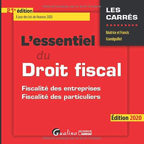 L'essentiel du droit fiscal: Fiscalité des entreprises - Fiscalité des particuliers (2020)