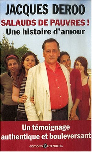 Salauds de pauvres !: Une histoire d'amour