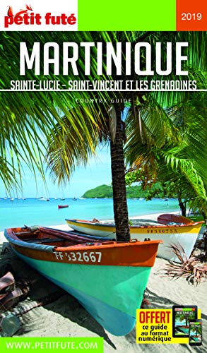 Petit Futé Martinique: Sainte-Lucie, Saint-Vincent et les Grenadines