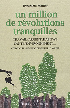 Un million de révolutions tranquilles