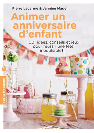 Animer un anniversaire d'enfant