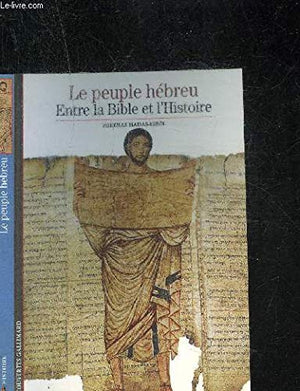 Entre la Bible et l'Histoire