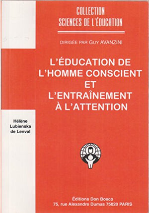 Education de l'homme conscient : Entraînement à l'attention