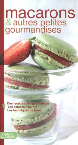 Macarons et autres petites gourmandises