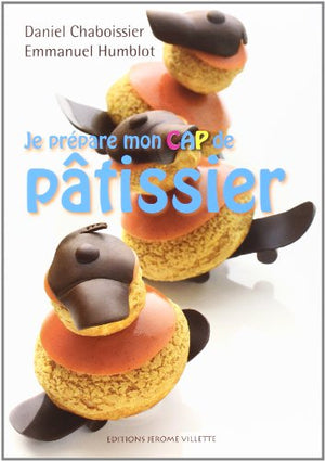 Je prépare mon CAP de pâtissier