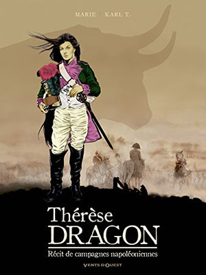 Thérèse, Dragon: Récit de Campagnes Napoléoniennes