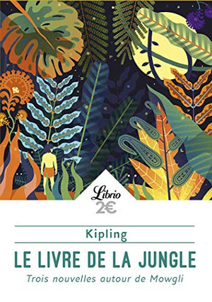 Le Livre de la jungle: Trois aventures de Mowgli