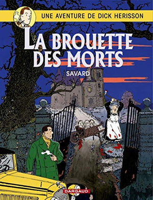 Dick Herisson, tome 10 : La Brouette des morts