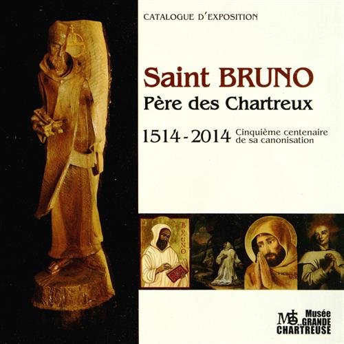 Saint Bruno Père des Chartreux