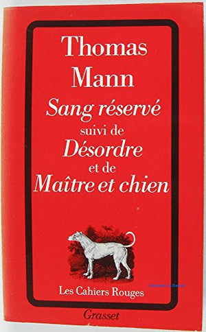 Sang réservé, Désordre, Maître et chien