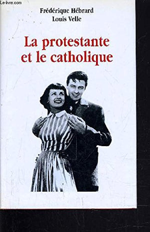 La protestante et le catholique