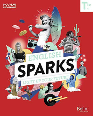 Anglais Tle B2 English Sparks