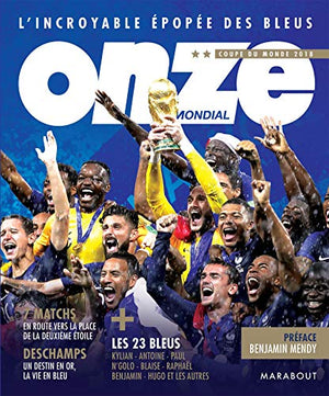 Onze mondial : L'incroyable épopée des Bleus