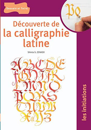 Découverte de la calligraphie latine