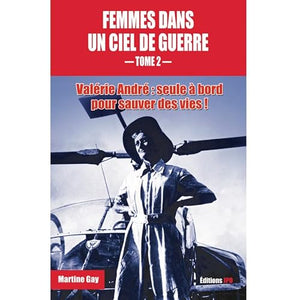 Femmes dans un ciel de guerre - tome 2