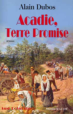 Acadie, terre promise