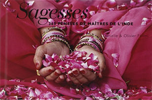 Sagesses: 365 pensées de maîtres de l'Inde