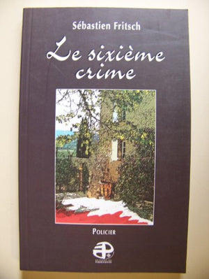 Le sixième crime