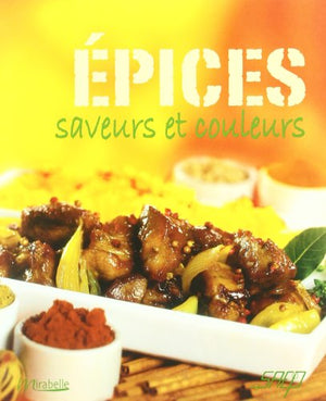 Epices : Saveurs et couleurs