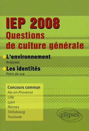 Questions de culture générale IEP 2008 : L'environnement-Les identités