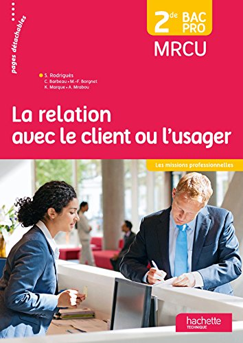 La relation avec le client ou l'usager 2de Bac Pro MRCU