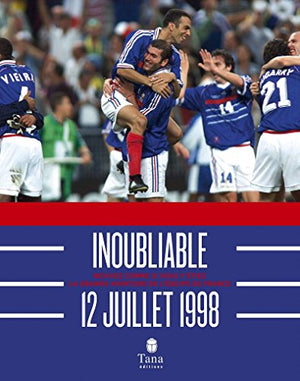 Inoubliable 12 juillet 1998