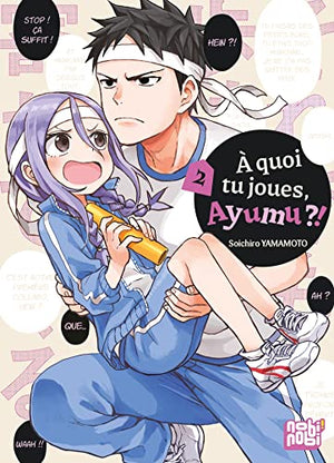 A quoi tu joues, Ayumu ?!