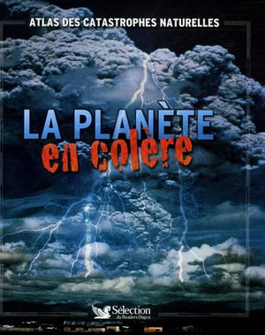 La planète en colère