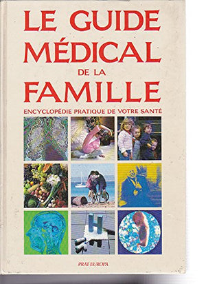 Le guide médical de la famille