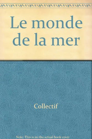 Le monde de la mer