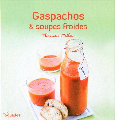 Gaspachos et soupes froides
