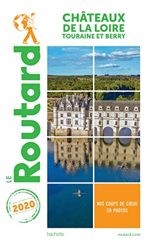 Guide du Routard Châteaux de la Loire 2020