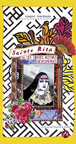 Sainte Rita ou les causes alpines désespérées