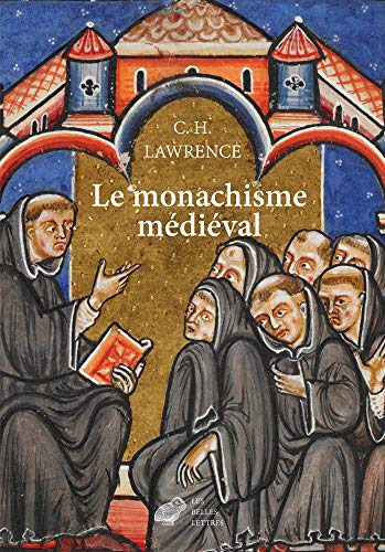 Le Monachisme médiéval: Formes de vie religieuse en Europe occidentale au Moyen Âge