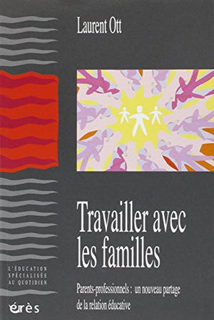 Travailler avec les familles