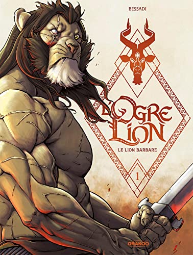 L' Ogre Lion - vol. 01/3: Le lion barbare
