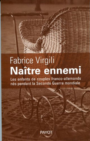 Naître ennemi