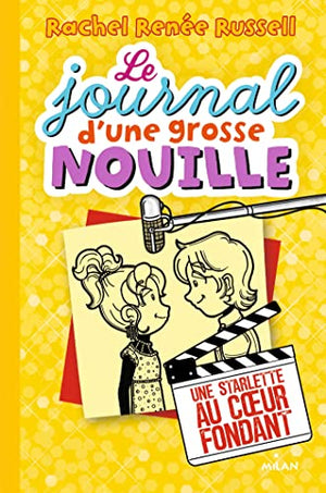 Le journal d'une grosse nouille, Tome 07: Une starlette au coeur fondant