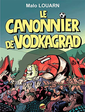 Le canonnier de Vodkagrad