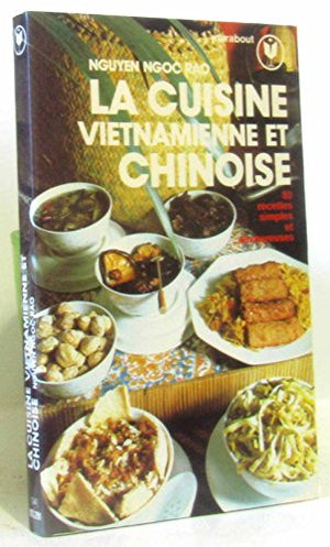 LA CUISINE VIETNAMIENNE ET CHINOISE