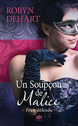 Fruit défendu, Tome 1: Un soupçon de malice