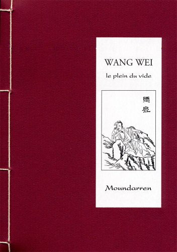 Wang Wei le plein du vide