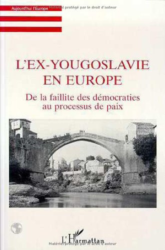 Ex-yougoslavie en europe de la faillite des democrat