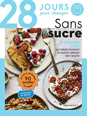 28 jours pour changer - Sans sucre