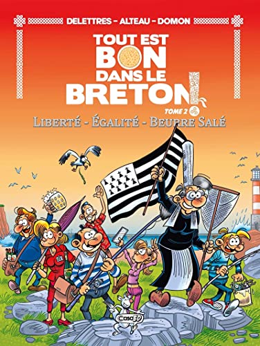 Tout est bon dans le breton - Liberté - Égalité - Beurre salé - Tome 2