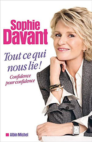 Tout ce qui nous lie: Confidence pour confidence