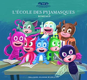 L'école des pyjamasques